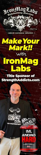 Make Your Mark with IronMagLabs.com - Title sponsor of StrengthAddicts.com.